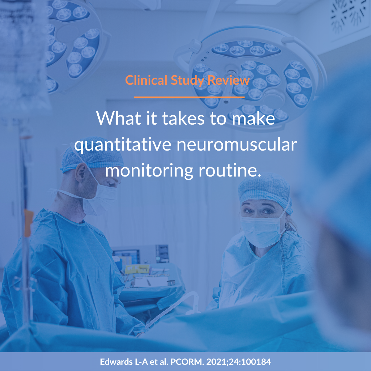 What does it take to make quantitative neuromuscular monitoring routine?